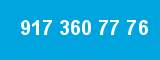 917 360 77 76 917 360 77 76